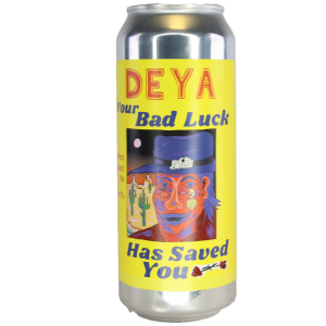 DEYA Your Bad Luck Has Saved You 50cl 7%