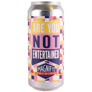 Magnify Brewing Are You Not Entertained? 47cl 11%